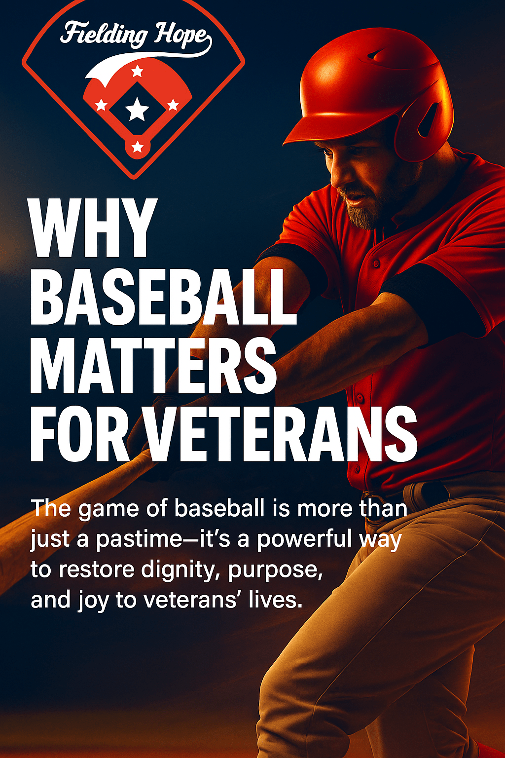 Why Baseball Matters for Veterans – Fielding Hope